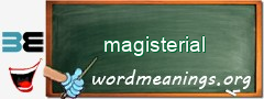 WordMeaning blackboard for magisterial